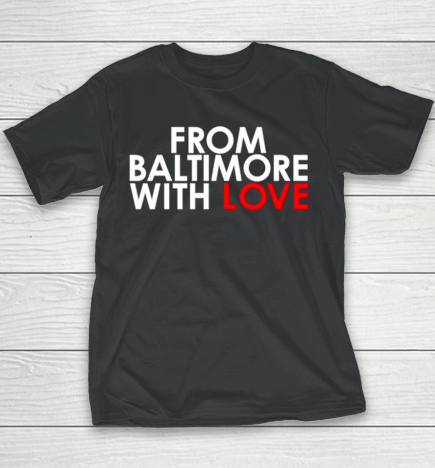 From Baltimore With Love Francis Scott Key Bridge Youth T-Shirt