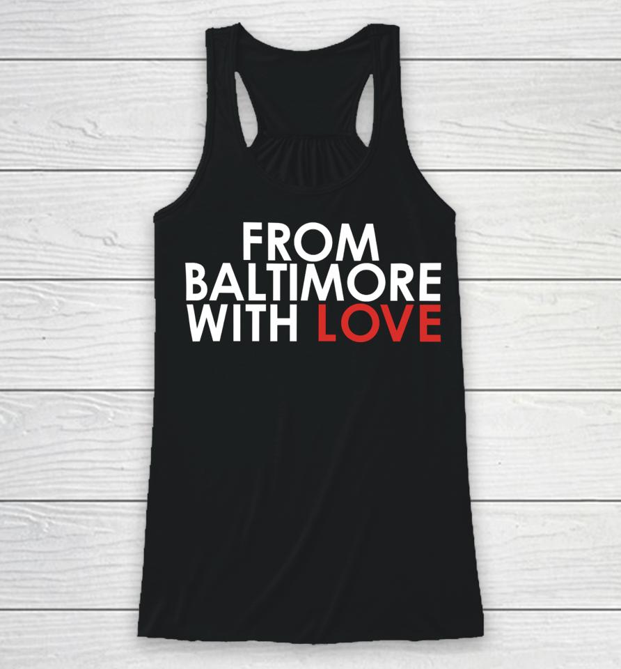 From Baltimore With Love Racerback Tank
