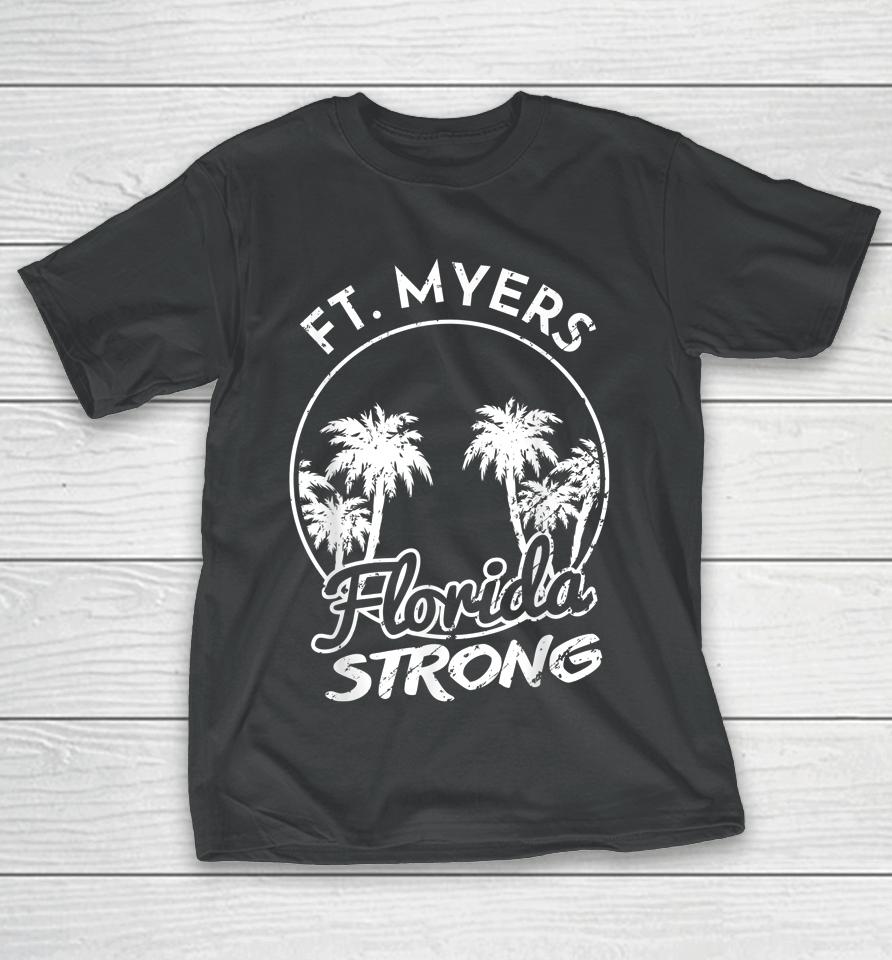 Ft Myers Florida Strong Community Support T-Shirt