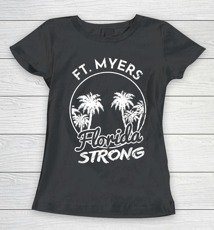 Ft Myers Florida Strong Community Support Women T-Shirt