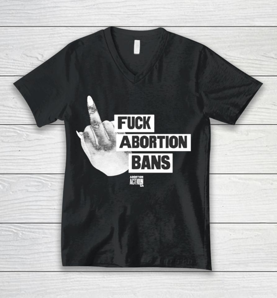 Fuck Abortion Bans Abortion Action Unisex V-Neck T-Shirt