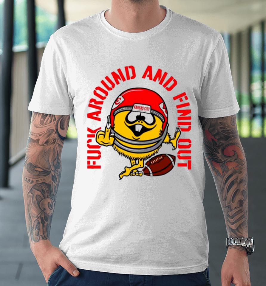 Fuck Around And Find Out Kansas City Chiefs Premium T-Shirt