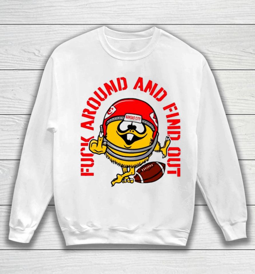 Fuck Around And Find Out Kansas City Chiefs Sweatshirt