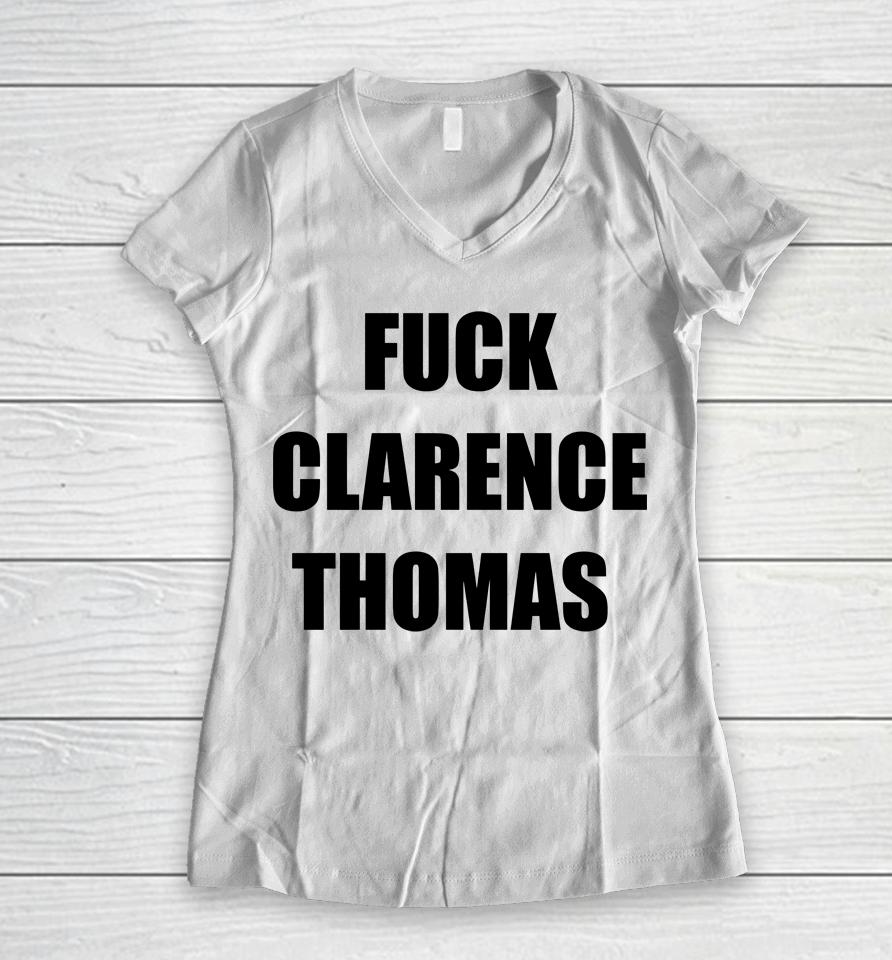 Fuck Clarence Thomas Women V-Neck T-Shirt