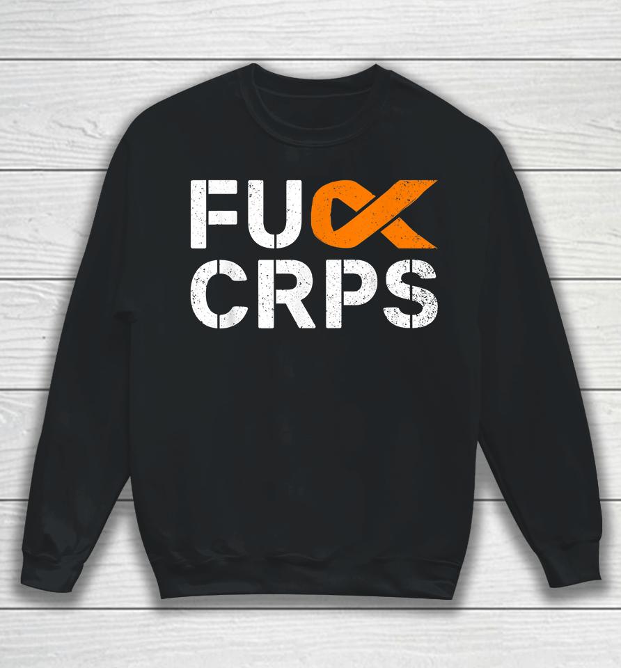 Fuck Crps Rsd Awareness Orange Ribbon Warrior Support Sweatshirt