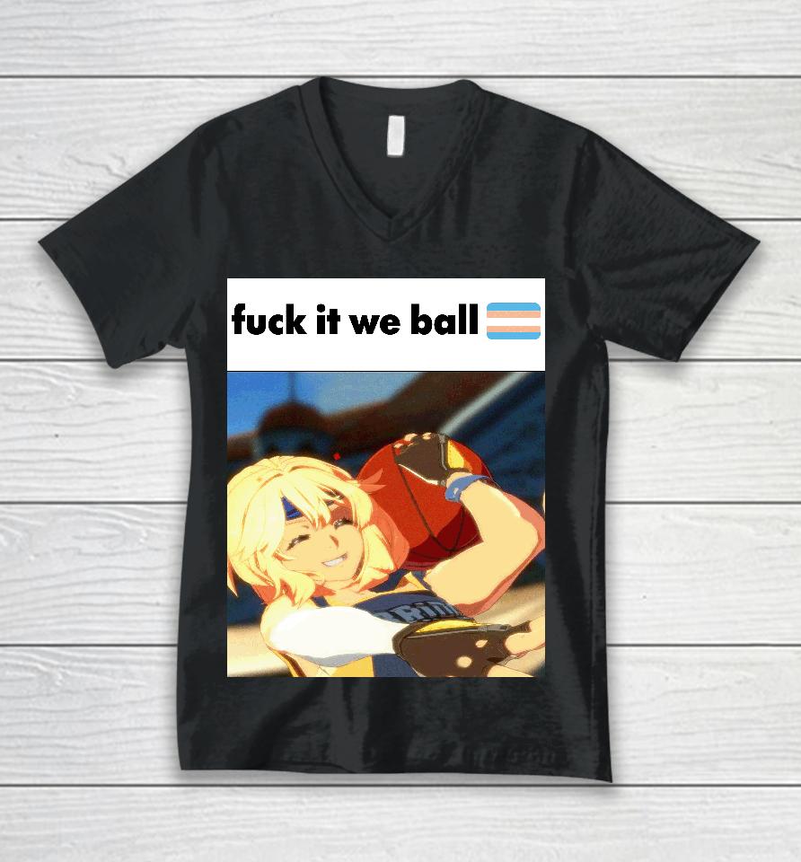 Fuck It We Ball Basketball Bridget Unisex V-Neck T-Shirt
