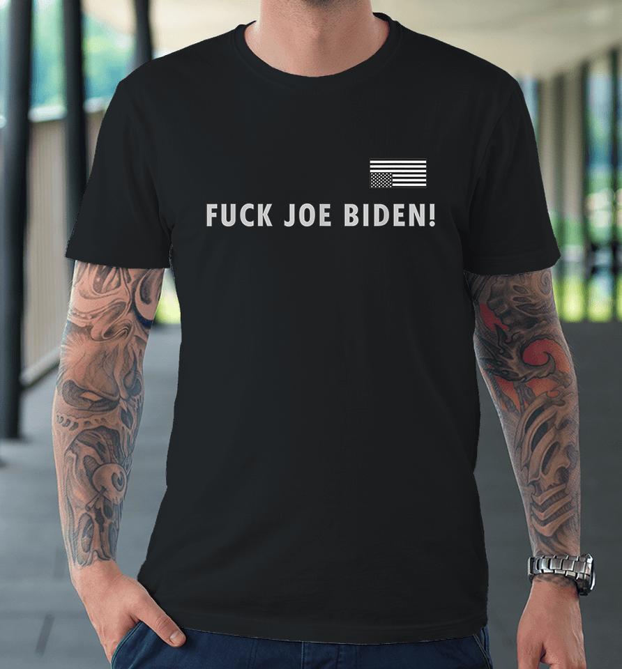 Fuck Joe Biden Premium T-Shirt