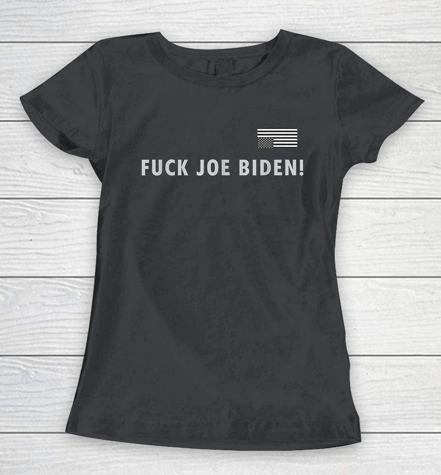 Fuck Joe Biden Women T-Shirt