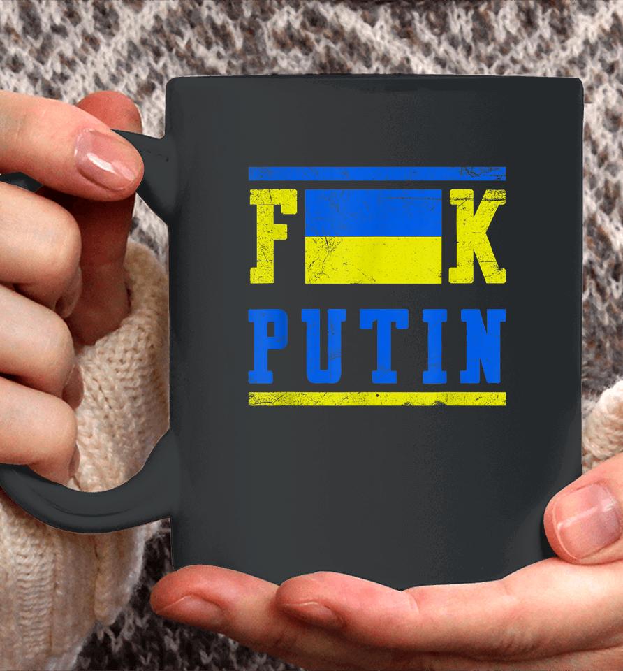 Fuck Putin Support Ukraine Coffee Mug