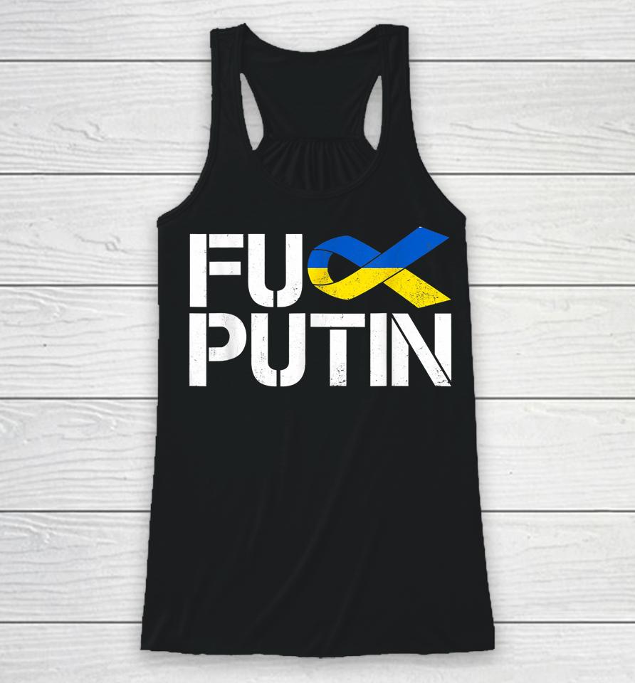 Fuck Putin Ukraine Ribbon Racerback Tank