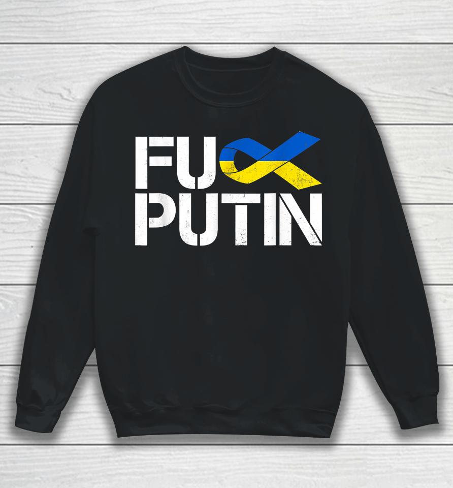 Fuck Putin Ukraine Ribbon Sweatshirt