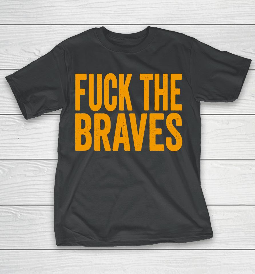 Fuck The Braves New York Metsv T-Shirt