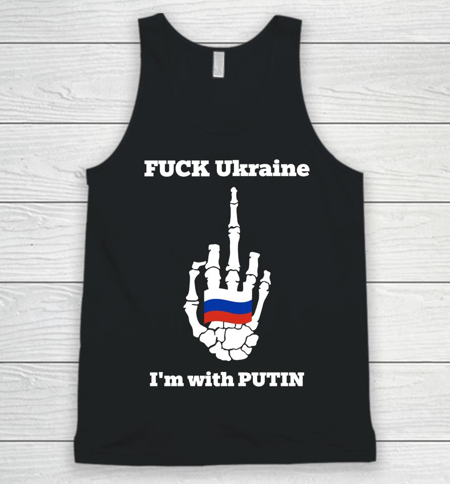 Fuck Ukraine I'm With Putin Unisex Tank Top