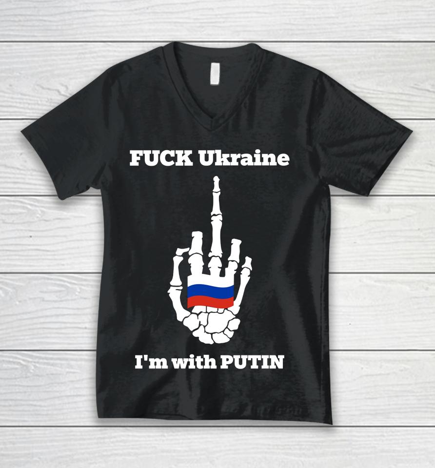 Fuck Ukraine I'm With Putin Unisex V-Neck T-Shirt