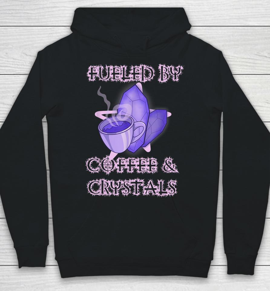 Fueled By Coffee And Crystals Wiccan Occult Barista Magical Hoodie