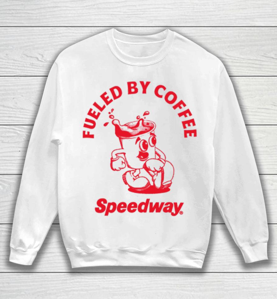 Fueled By Coffee Speedway Sweatshirt