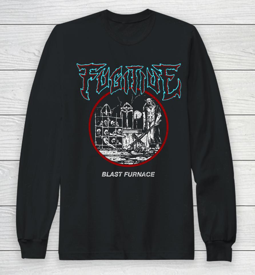 Fugitive Blast Furnace Long Sleeve T-Shirt