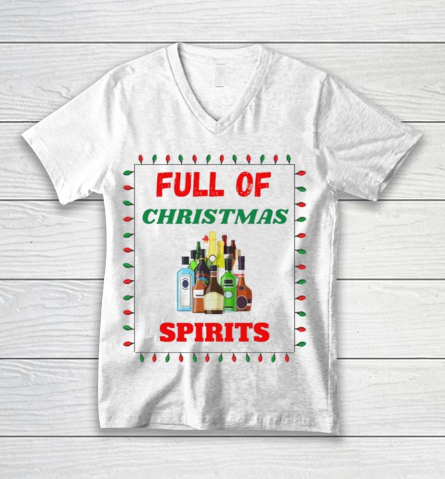 Full Of Christmas Spirits Unisex V-Neck T-Shirt