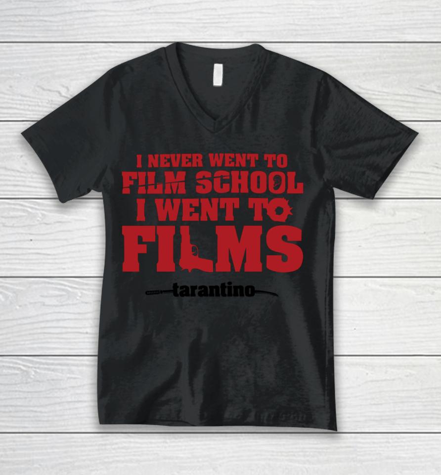 Fullyfilmy Store Thecinesthetic I Never Went To Film School I Went To Films Tarantino Unisex V-Neck T-Shirt