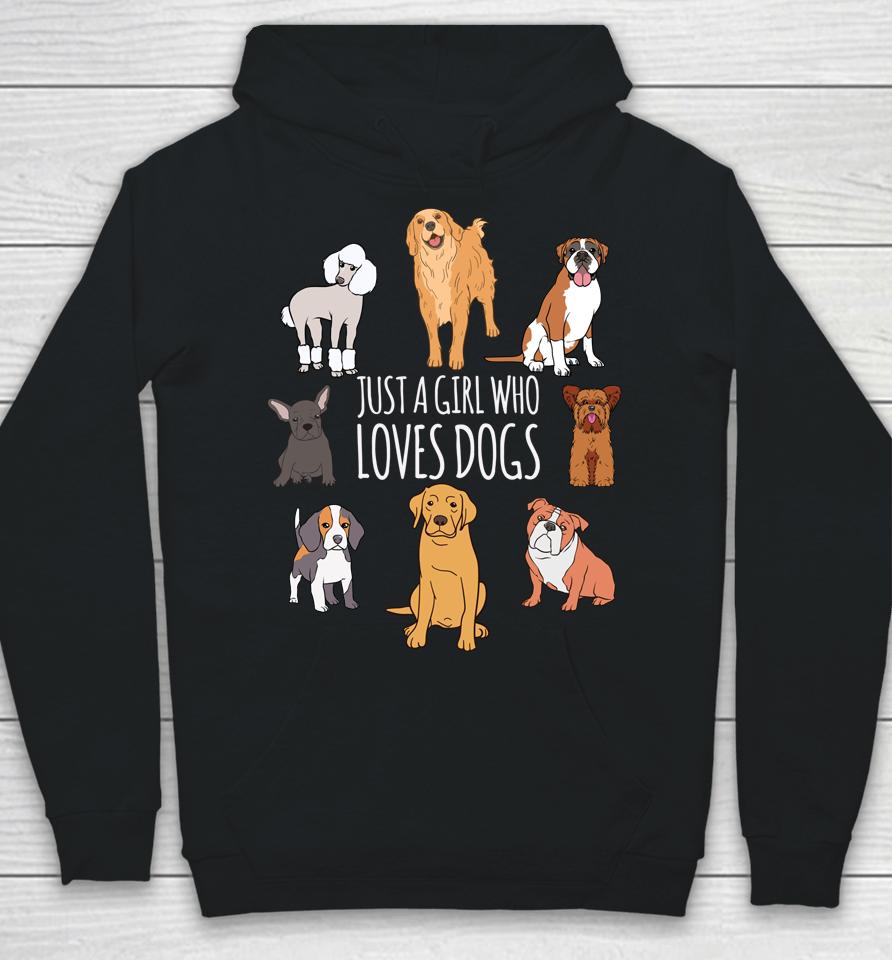 Fun Dog Puppy Lover Themed - Cute Just A Girl Who Loves Dogs Hoodie