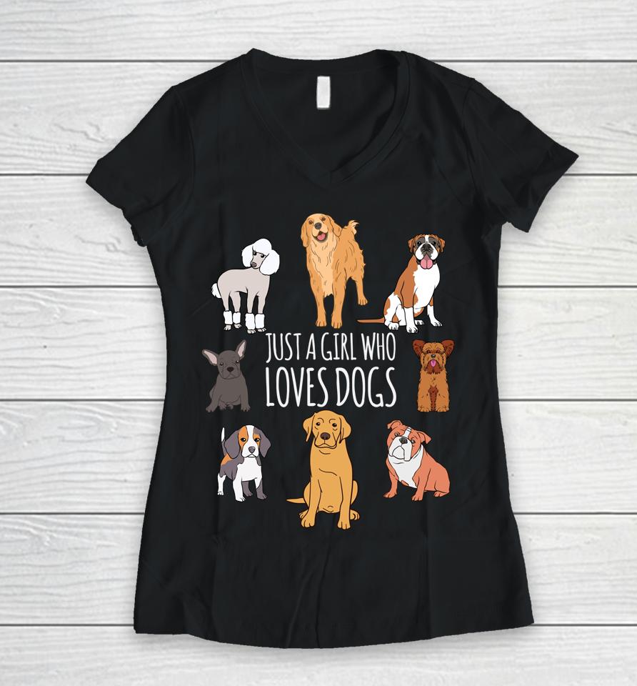 Fun Dog Puppy Lover Themed - Cute Just A Girl Who Loves Dogs Women V-Neck T-Shirt