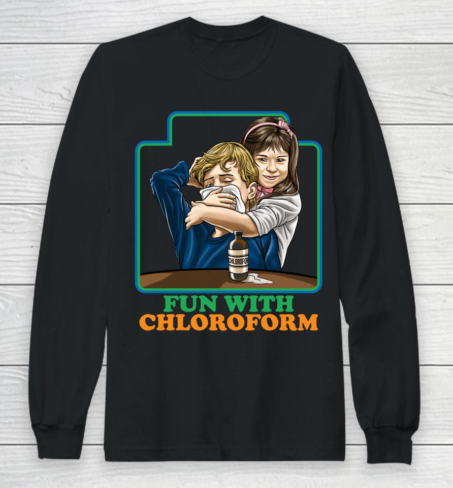 Fun With Chloroform Long Sleeve T-Shirt