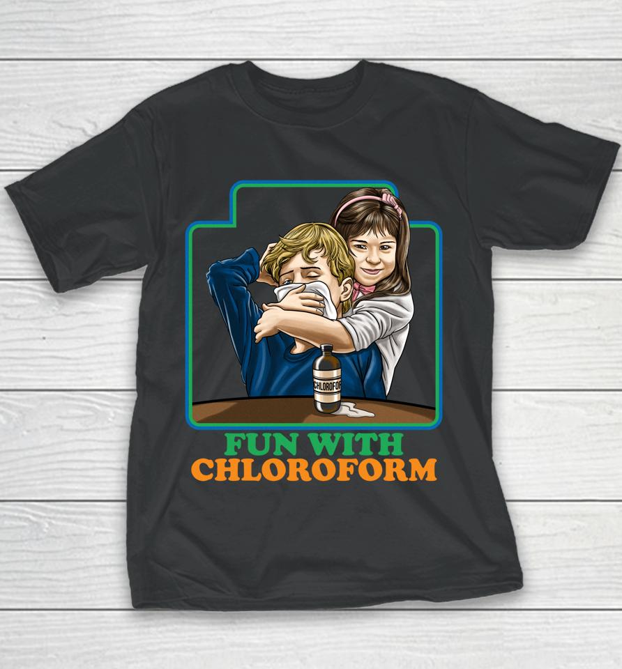 Fun With Chloroform Youth T-Shirt