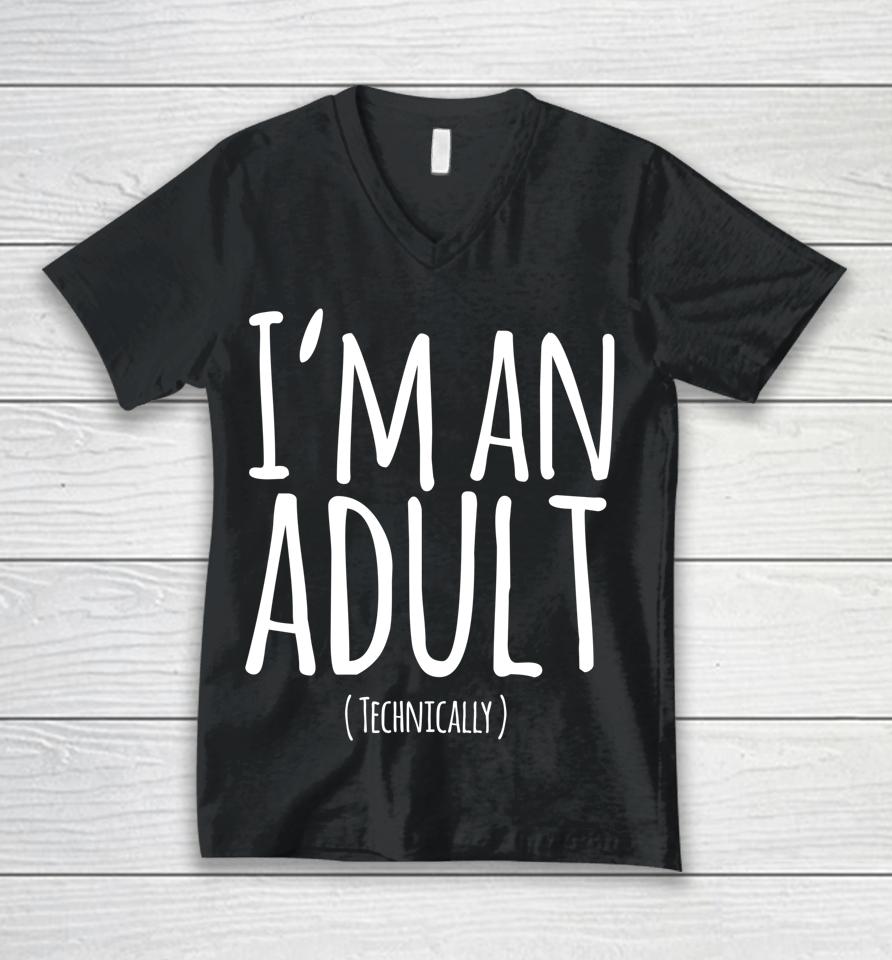 Funny 18Th Birthday I'm An Adult Technically Unisex V-Neck T-Shirt