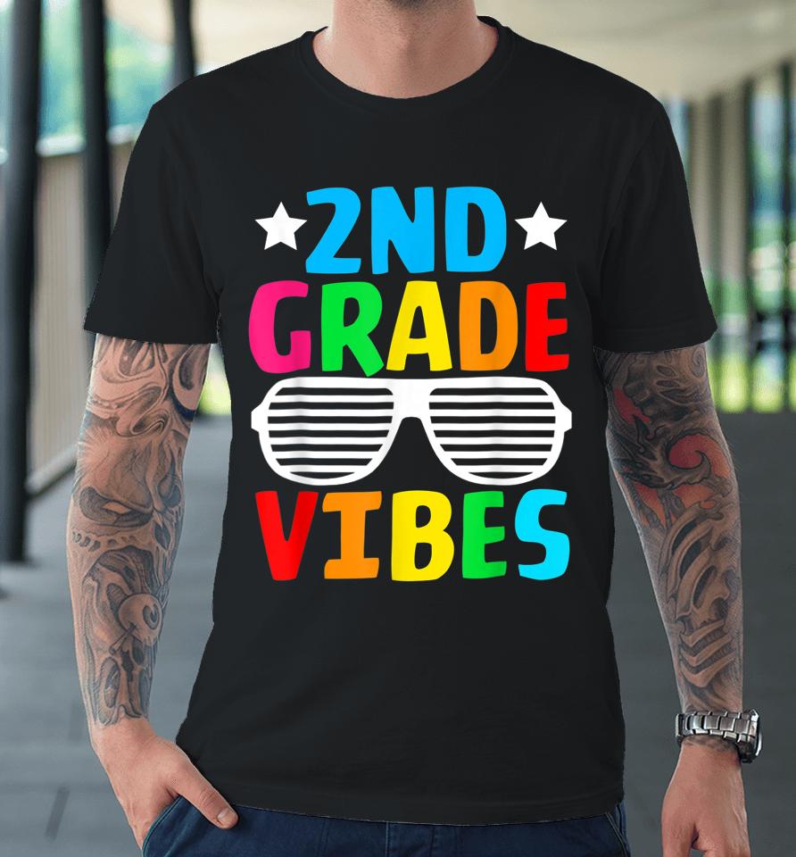 Funny 2Nd Grade Vibes First Day Of School Back To School Premium T-Shirt