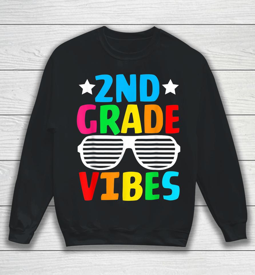 Funny 2Nd Grade Vibes First Day Of School Back To School Sweatshirt