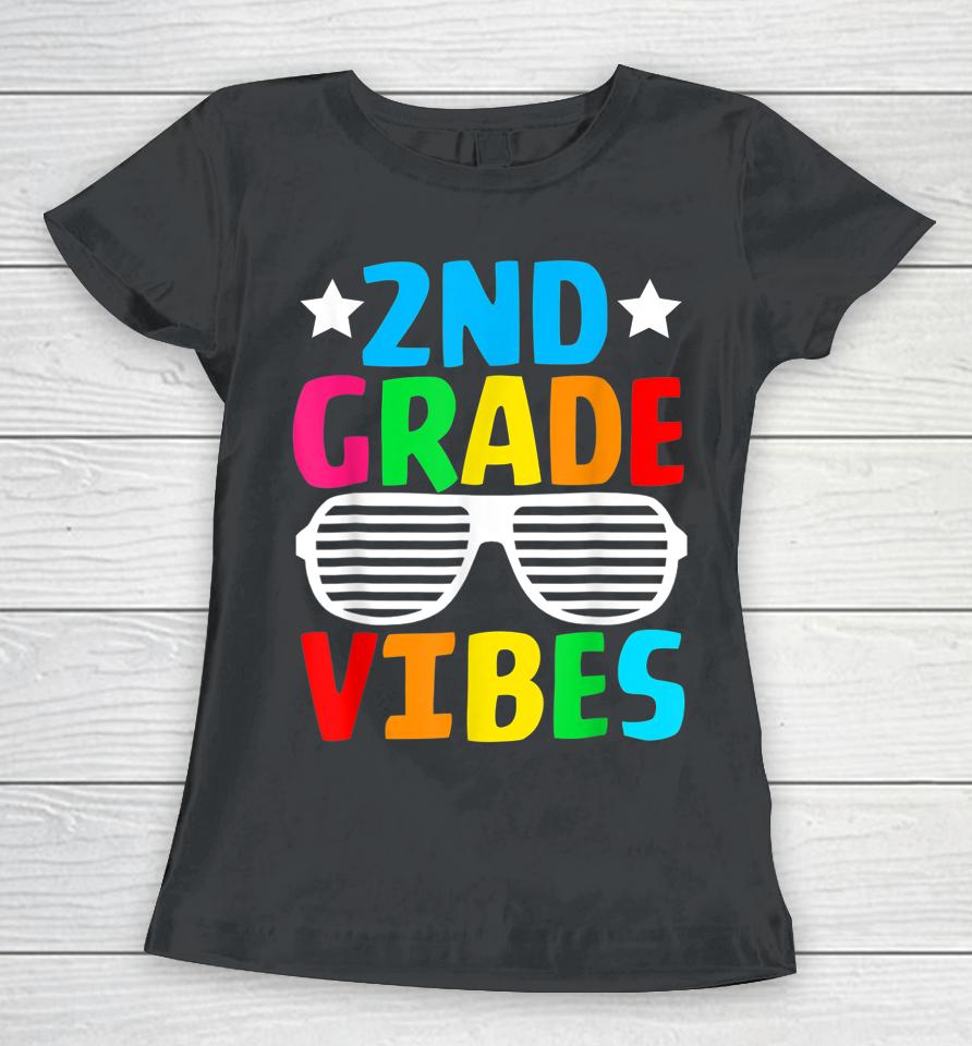 Funny 2Nd Grade Vibes First Day Of School Back To School Women T-Shirt