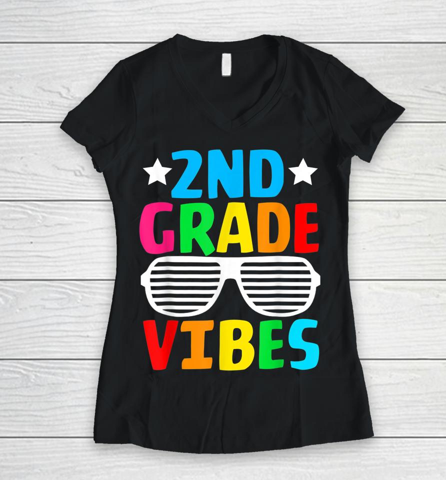 Funny 2Nd Grade Vibes First Day Of School Back To School Women V-Neck T-Shirt