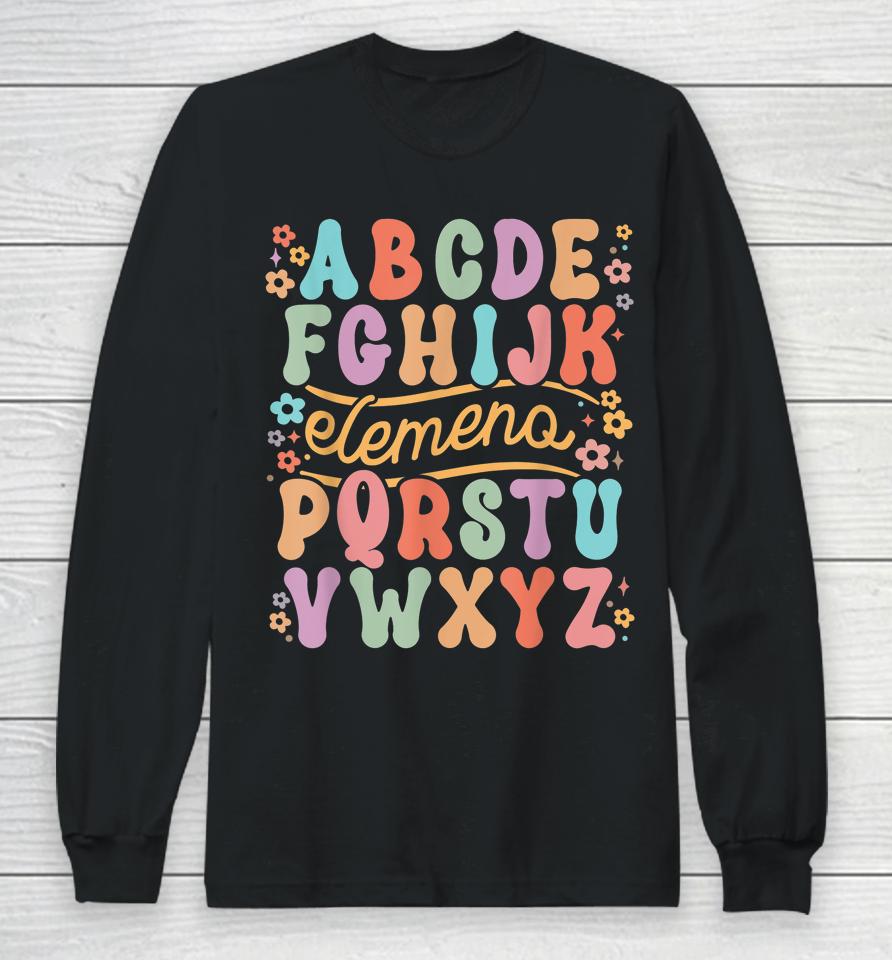 Funny Abcdefghijk Elemeno P Teaching Alphabets Long Sleeve T-Shirt