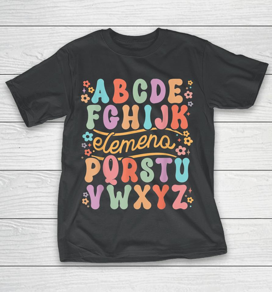 Funny Abcdefghijk Elemeno P Teaching Alphabets T-Shirt