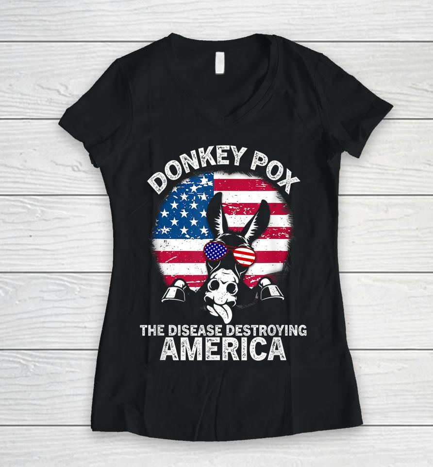 Funny Anti Biden Donkey Pox The Disease Destroying America Women V-Neck T-Shirt