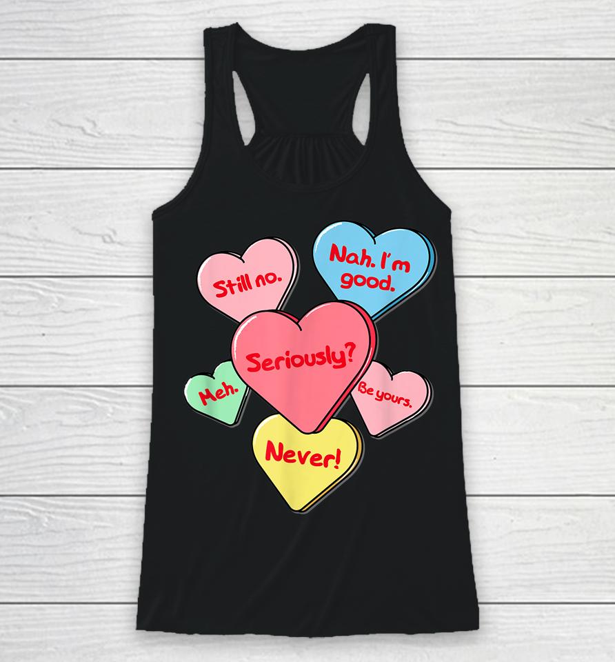 Funny Anti Valentines Day Gift Sarcastic Single Awareness Racerback Tank