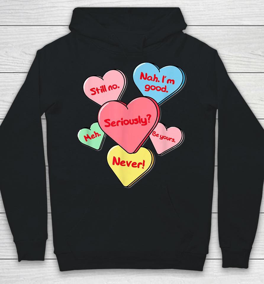 Funny Anti Valentines Day Gift Sarcastic Single Awareness Hoodie