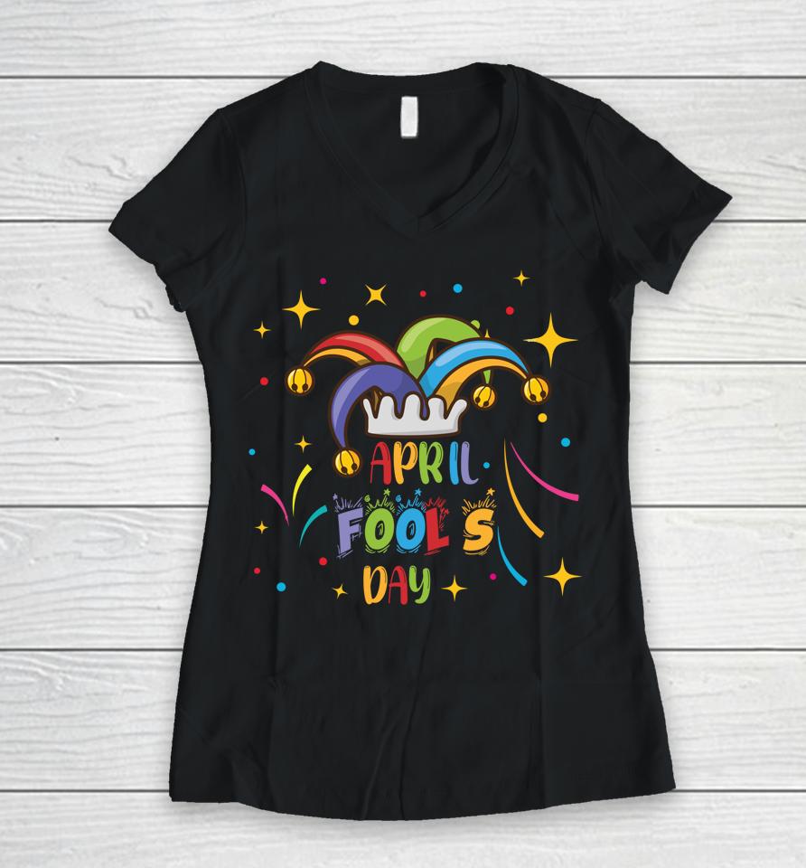 Funny April Fools Day Pranks Kit 1St April Jokes Kids Adults Women V-Neck T-Shirt
