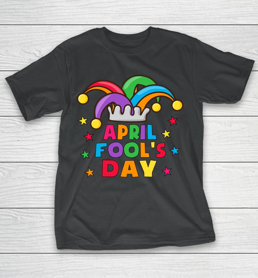 Funny April Fools Day Pranks Kit 1St April Jokes T-Shirt