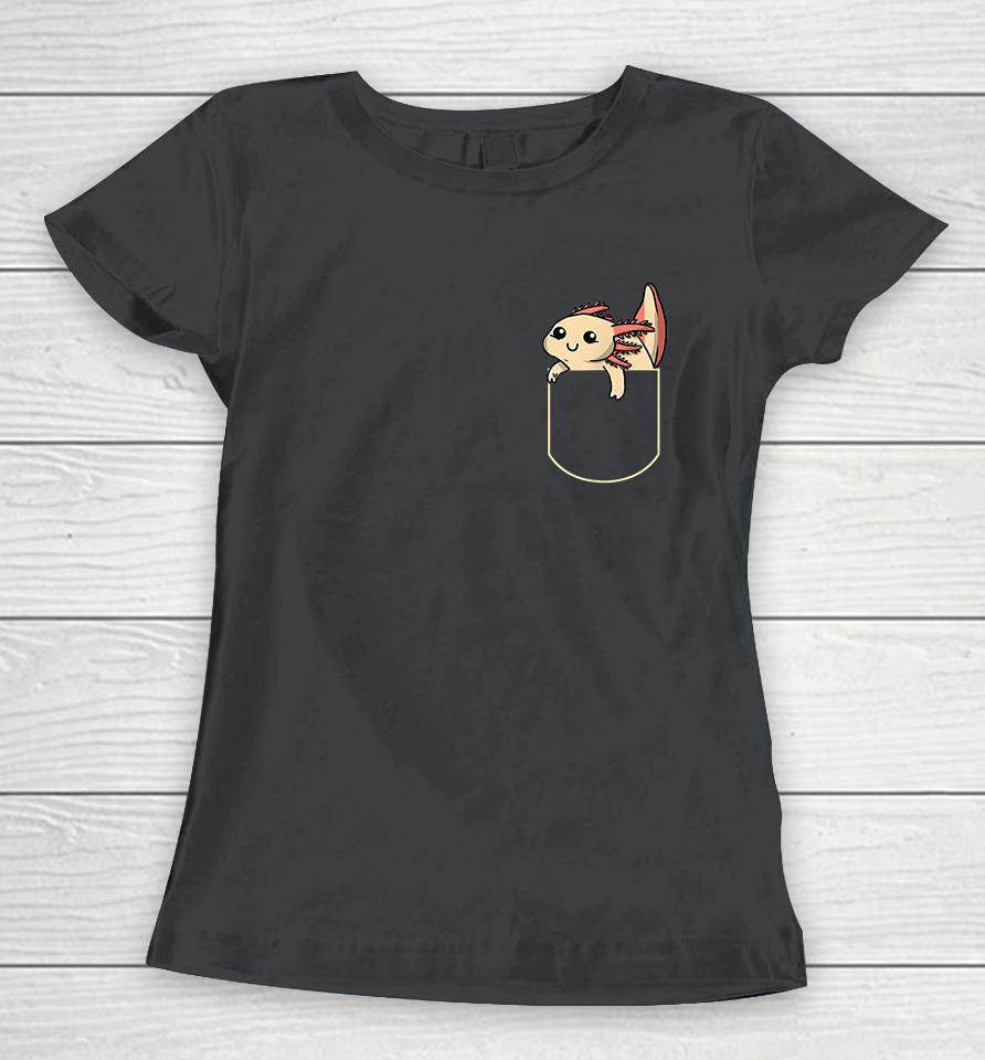 Funny Axolotl In The Pocket Women T-Shirt