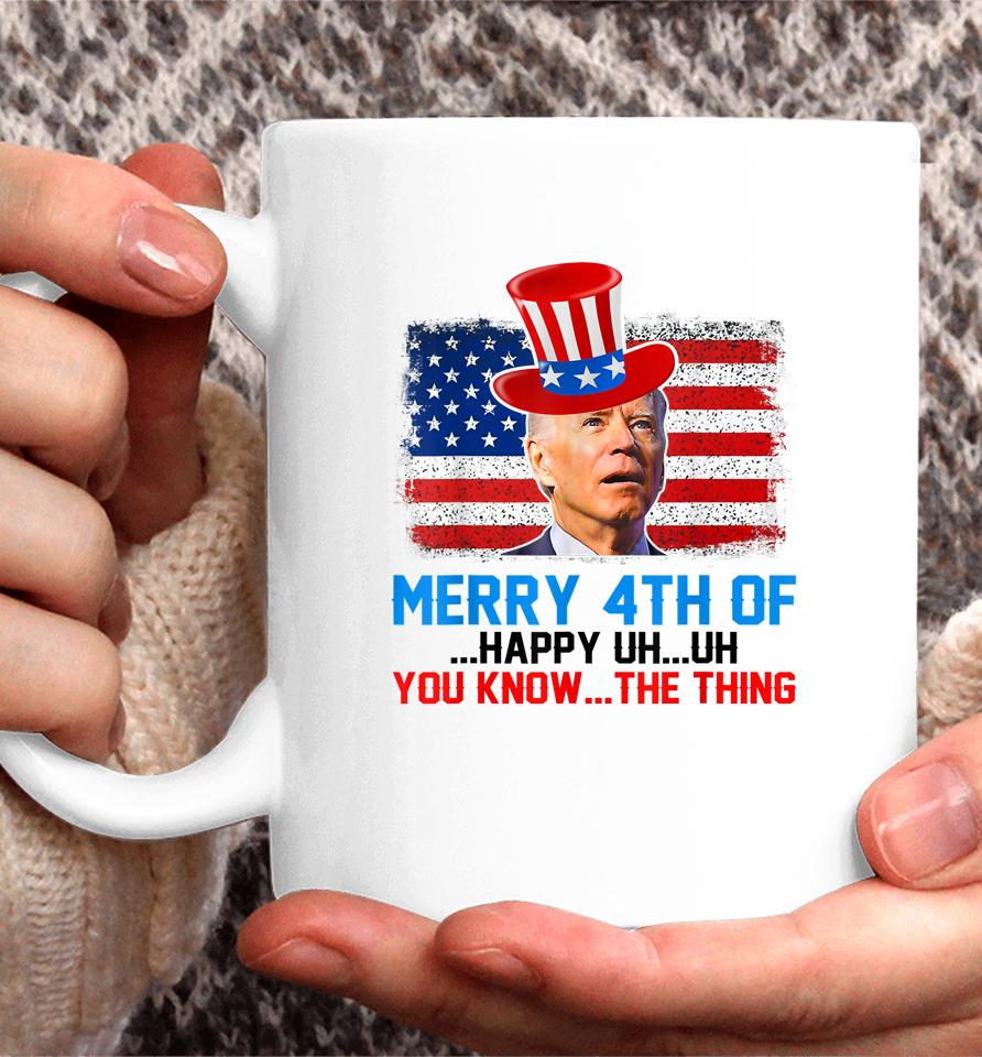 Funny Biden Confused Merry Happy 4Th Of You Know The Thing Coffee Mug