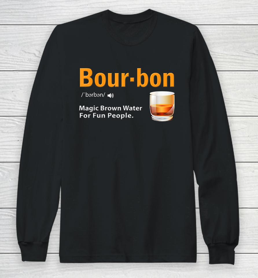 Funny Bourbon Definition Long Sleeve T-Shirt