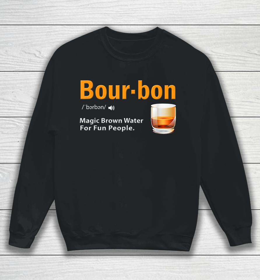 Funny Bourbon Definition Sweatshirt