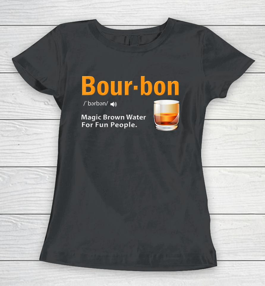 Funny Bourbon Definition Women T-Shirt