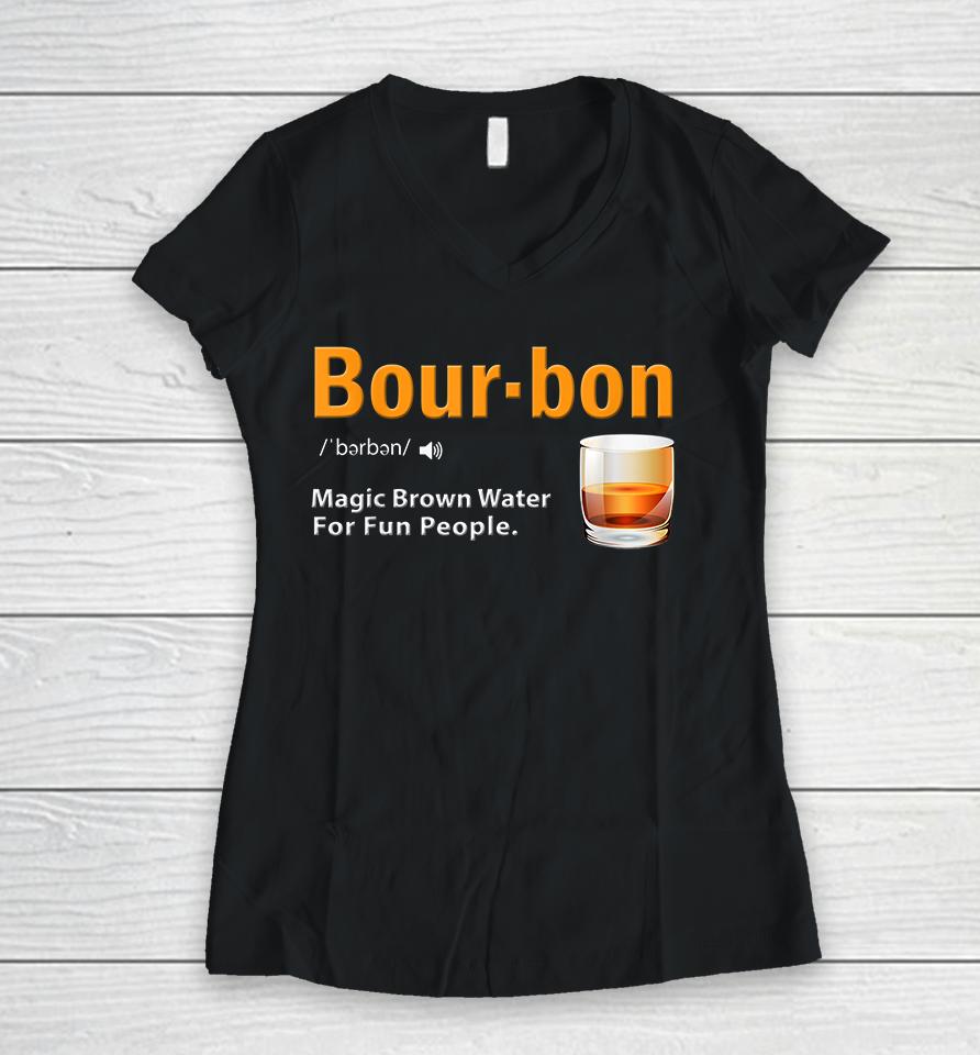 Funny Bourbon Definition Women V-Neck T-Shirt