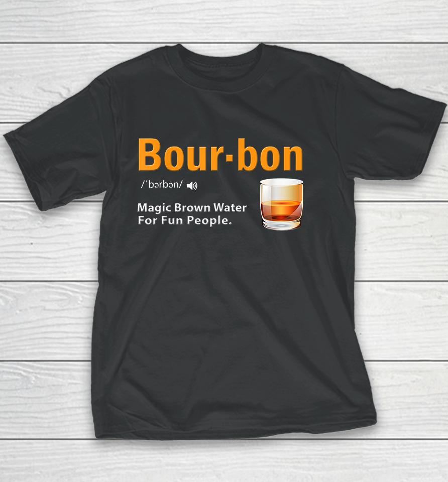 Funny Bourbon Definition Youth T-Shirt