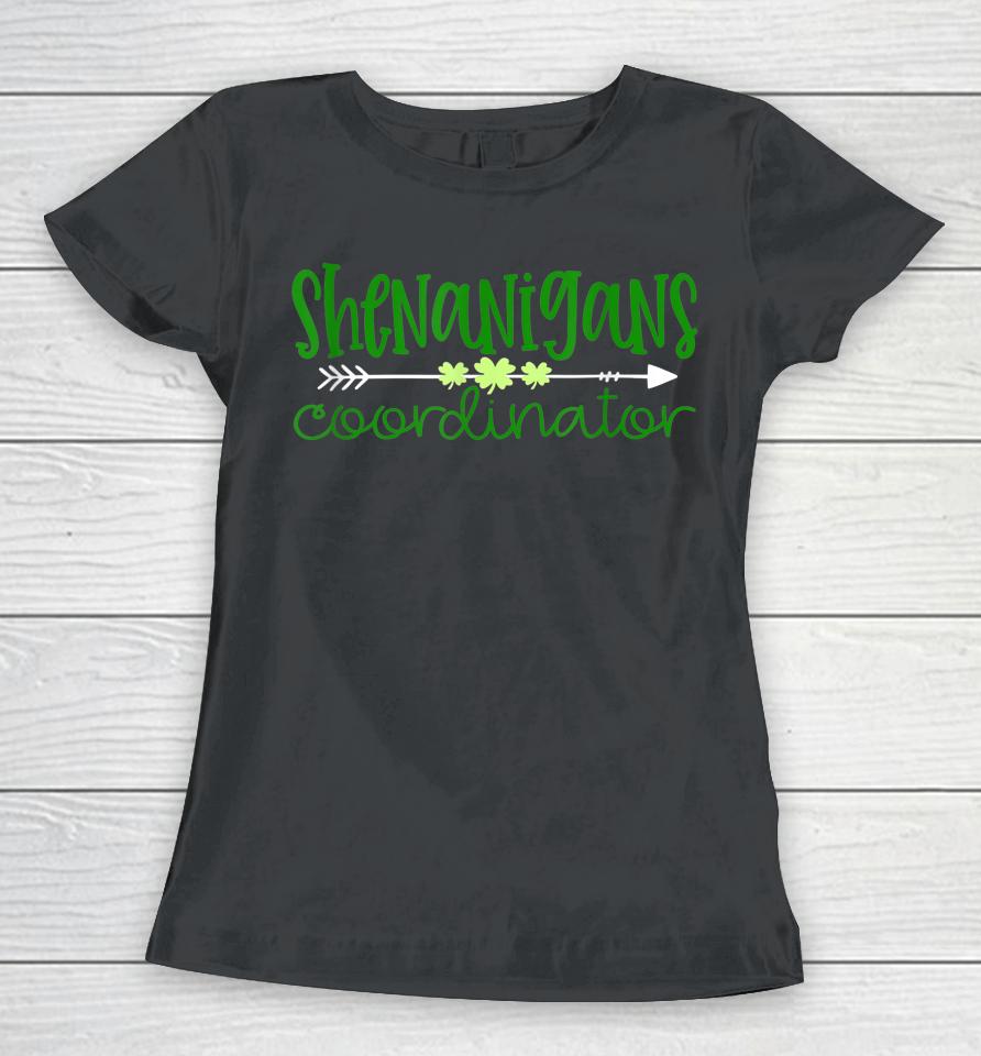 Funny Certified Shenanigans Coordinator St Patricks Women T-Shirt