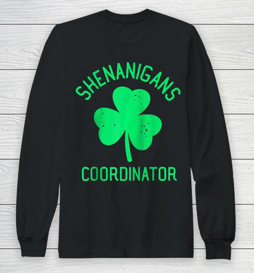 Funny Certified Shenanigans Coordinator St Patricks Long Sleeve T-Shirt