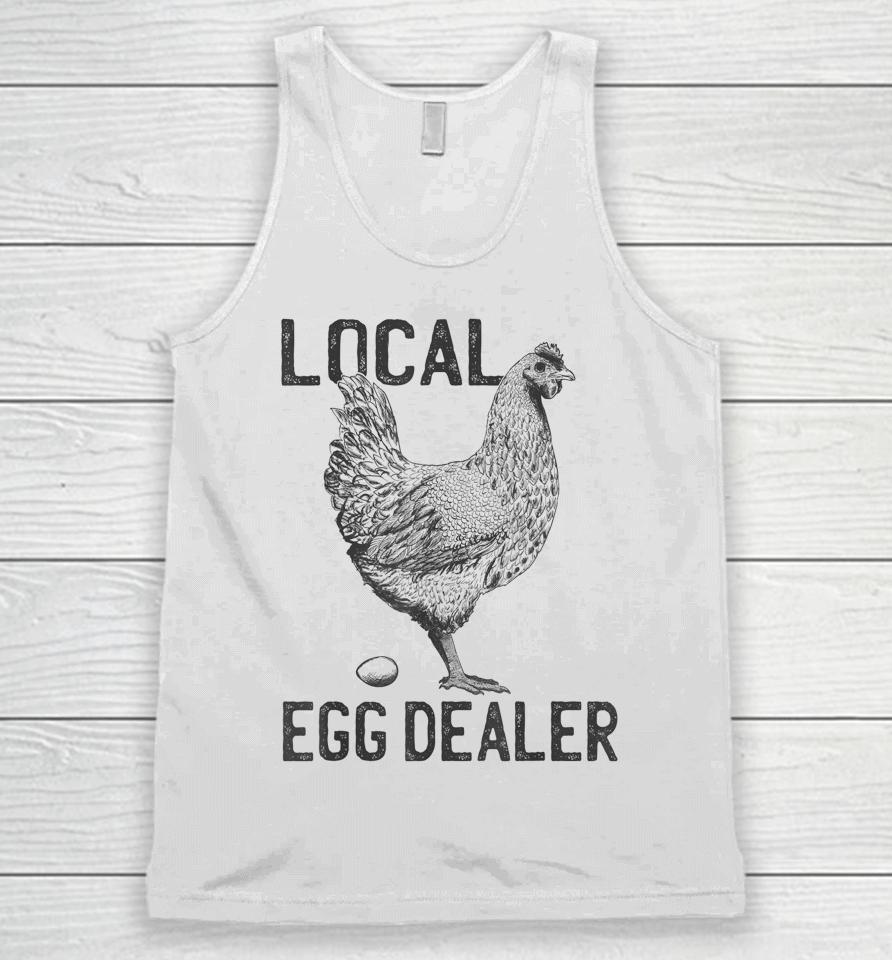 Funny Chicken Local Egg Dealer Support Unisex Tank Top