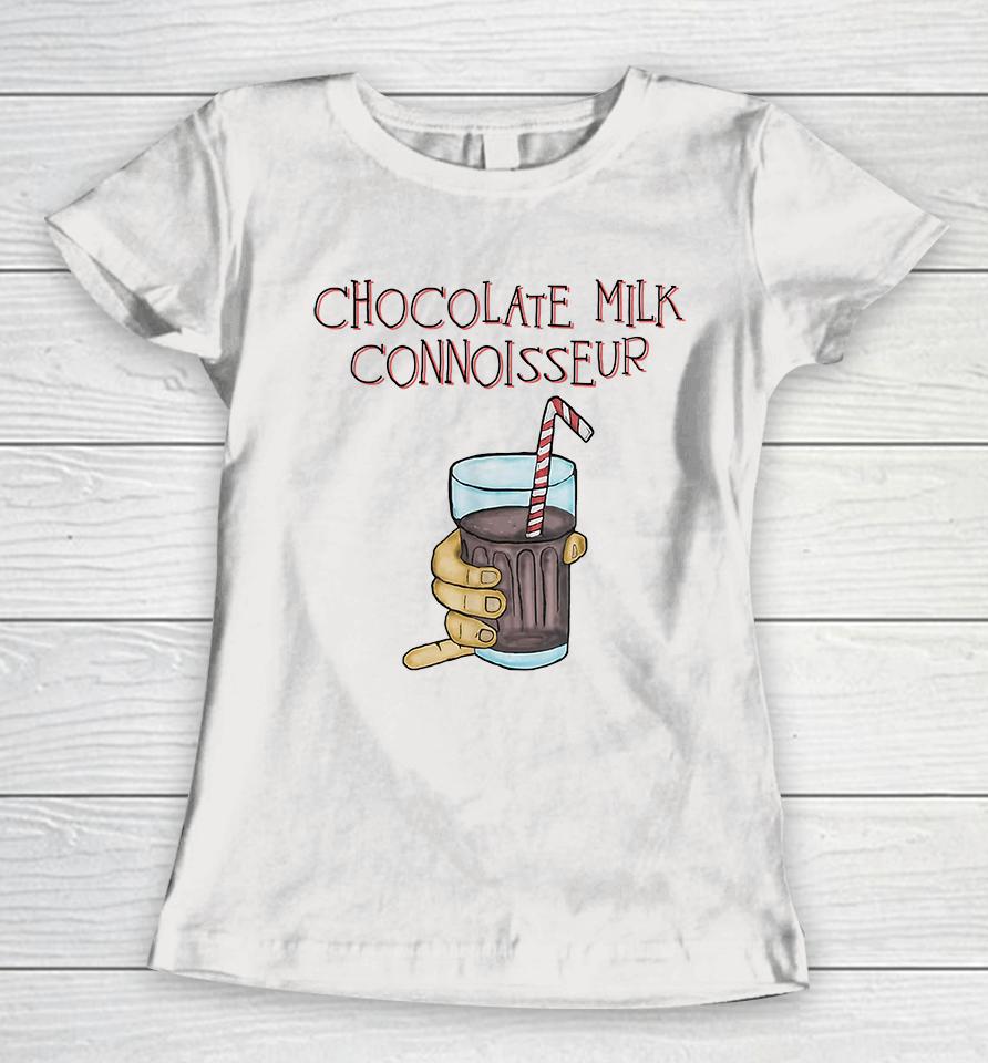Funny Chocolate Milk Connoisseur Women T-Shirt